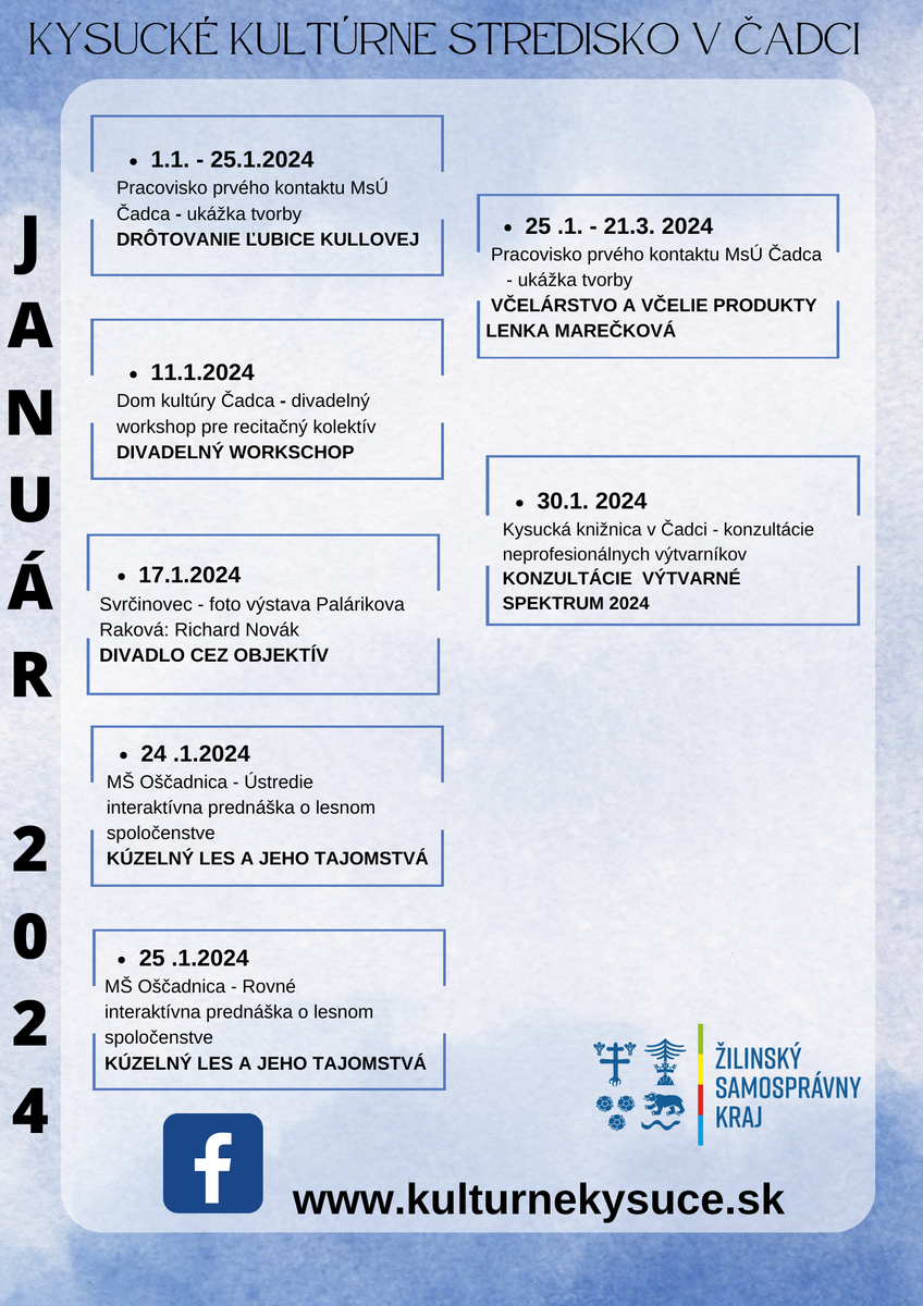 KYSUCKÉ KULTÚRNE STREDISKO V ČADCI január